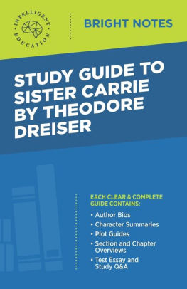 Study Guide To Sister Carrie By Theodore Dreiser By Intelligent Education Paperback Barnes Noble