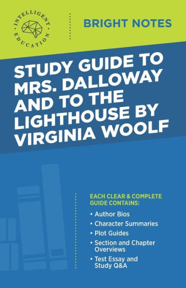 Study Guide To Mrs. Dalloway and the Lighthouse by Virginia Woolf