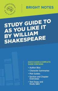 Title: Study Guide to As You Like It by William Shakespeare, Author: Intelligent Education