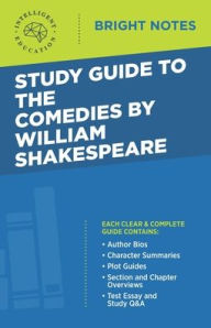 Title: Study Guide to The Comedies by William Shakespeare, Author: Intelligent Education