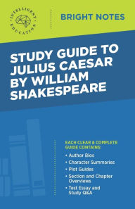 Title: Study Guide to Julius Caesar by William Shakespeare, Author: Intelligent Education