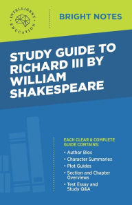 Title: Study Guide to Richard III by William Shakespeare, Author: Intelligent Education