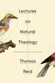 Title: Lectures on Natural Theology, Author: Thomas Reid