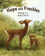 Hope and Freckles: Fleeing to a Better Forest