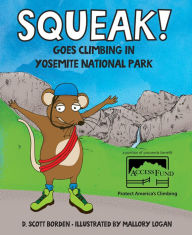 Squeak! Goes Climbing in Yosemite National Park