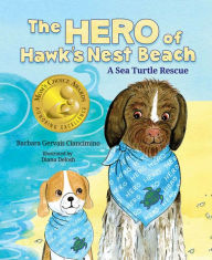 Pdb ebook download The Hero of Hawk's Nest Beach: A Sea Turtle Rescue by   English version 9781645433293