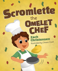 Scromlette the Omelet Chef