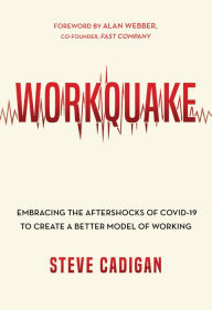 Free books download audible Workquake: Embracing the Aftershocks of COVID-19 to Create a Better Model of Working 9781645434269  in English