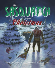 Free ebooks download forum The Sasquatch Before Christmas 9781645435259