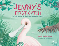 Title: Jenny's First Catch: An Adventure with Florida's Wading Birds, Author: Susan Levine