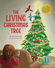 Title: The Living Christmas Tree, Author: Kristin Sponaugle