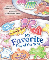 Title: My Favorite Day of the Year, Author: Jessica DeGorter