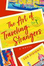 The Art of Traveling Strangers