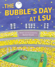 Free download full books The Bubble's Day at LSU ePub MOBI FB2 9781645439240 by  English version