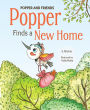 Popper and Friends: Popper Finds a New Home