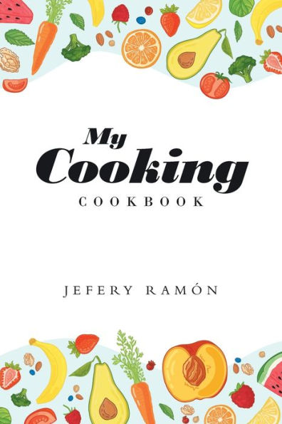 My Cooking: Cookbook