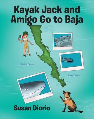 Kayak Jack and Amigo Go to Baja