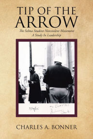 Title: Tip of the Arrow, Author: Charles A. Bonner