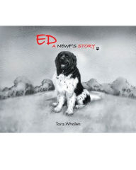 Title: Ed... A Newf's Story, Author: Tara Whalen