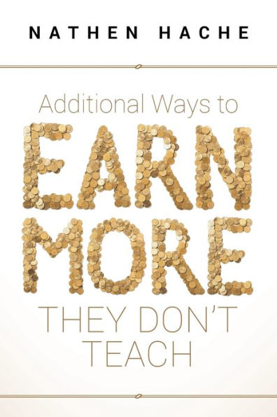 Additional Ways to Earn More They Don't Teach