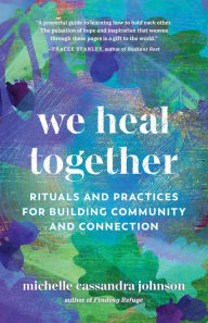 French audio book downloads We Heal Together: Rituals and Practices for Building Community and Connection