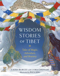 Google ebooks free download ipad Wisdom Stories of Tibet: Tales of Magic, Adventure, and Bravery