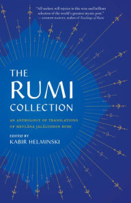 Free ebook mobile downloads The Rumi Collection: An Anthology of Translations of Mevlana Jalaluddin Rumi