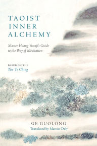 Free book downloads for kindle fire Taoist Inner Alchemy: Master Huang Yuanji's Guide to the Way of Meditation 