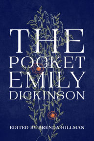 Free audio books downloads for iphone The Pocket Emily Dickinson 9781645473084 RTF DJVU by Emily Dickinson, Brenda Hillman