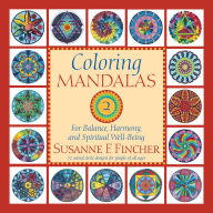 Title: Coloring Mandalas 2: For Balance, Harmony, and Spiritual Well-Being, Author: Susanne F. Fincher