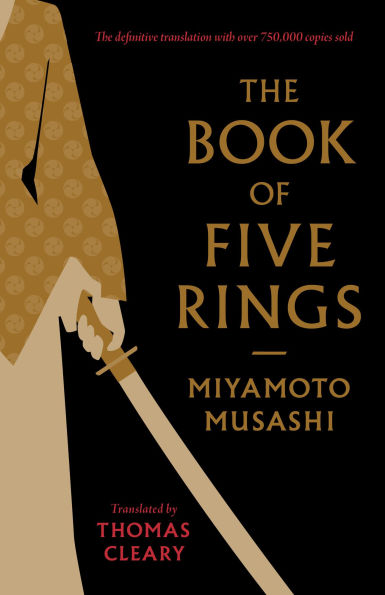 The Book of Five Rings: Including The Book of Family Traditions on the Art of War by Yagyu Munenori