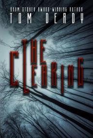 Title: The Clearing, Author: Tom Deady