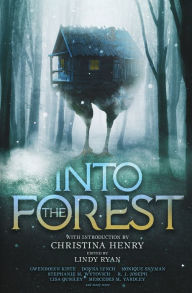 Title: Into the Forest: Tales of the Baba Yaga, Author: Christina Henry