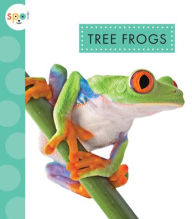 Title: Tree Frogs, Author: Alissa Thielges