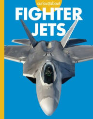 Title: Curious about Fighter Jets, Author: Caroline Jensen