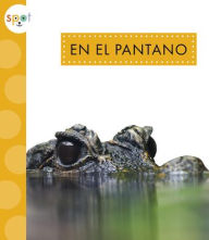 Title: En El Pantano, Author: Alissa Thielges