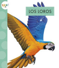 Title: Los Loros, Author: Alissa Thielges