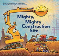 Title: Mighty, Mighty Construction Site, Author: Sherri Duskey Rinker