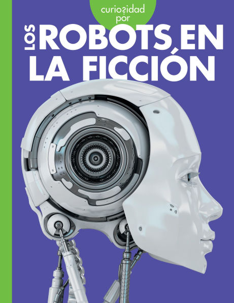 Curiosidad por los robots en la ficcion