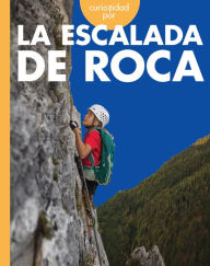 Books in english free download pdf Curiosidad por la escalada de roca English version by Krissy Eberth 9781645498520 DJVU CHM iBook