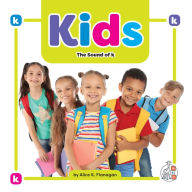 Title: Kids: The Sound of k, Author: Alice K. Flanagan