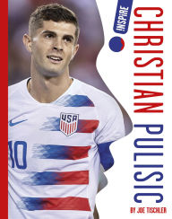 Title: Christian Pulisic, Author: Joe Tischler