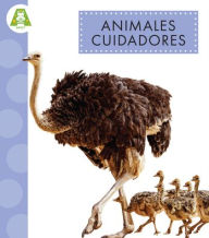 Title: Animales Cuidadores, Author: Anastasia Suen
