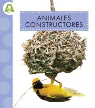 Title: Animales Constructores, Author: Golriz Golkar