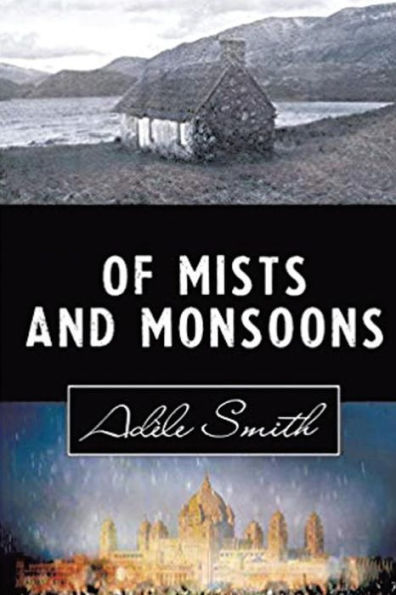 Of Mists and Monsoons: New Edition