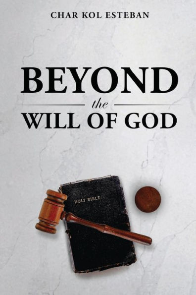 Beyond the Will of God