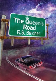 Title: The Queen's Road, Author: R S Belcher