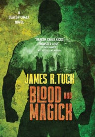 Title: Blood and Magick, Author: James R. Tuck