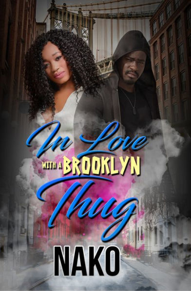 Love with a Brooklyn Thug
