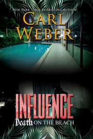 Title: Influence: Death on the Beach: An Influence Novel, Author: Carl Weber